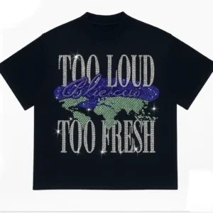 TF Luxe Too Loud Too Fresh Tee